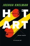 Hot Art, by Joshua Knelman