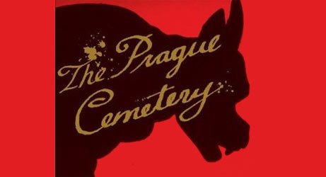 “Hatred Warms the Heart”: Umberto Eco’s The Prague Cemetery: A Novel