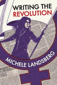 Michele Landsberg’s Writing the Revolution