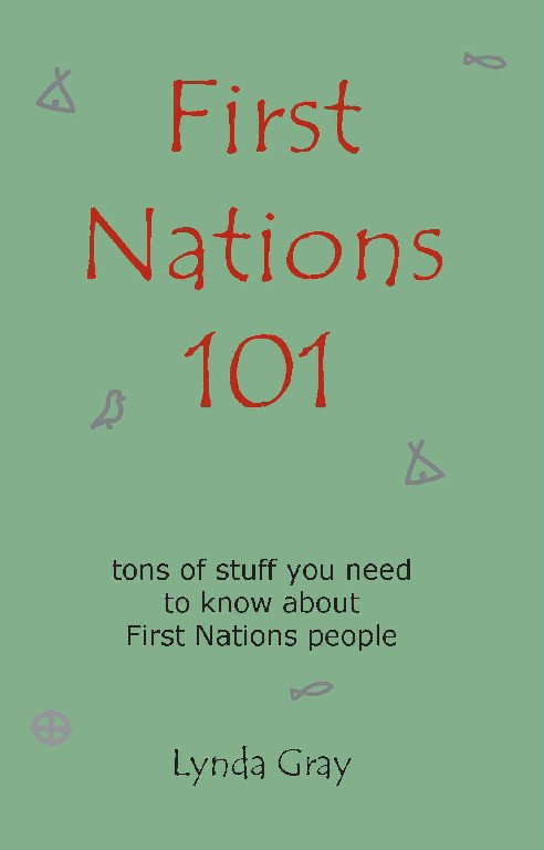 Starting the conversation: A review of First Nations 101: Tons of Stuff You Need to Know About First Nations People